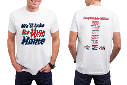 WE'LL TAKE THE URN HOME T-shirt